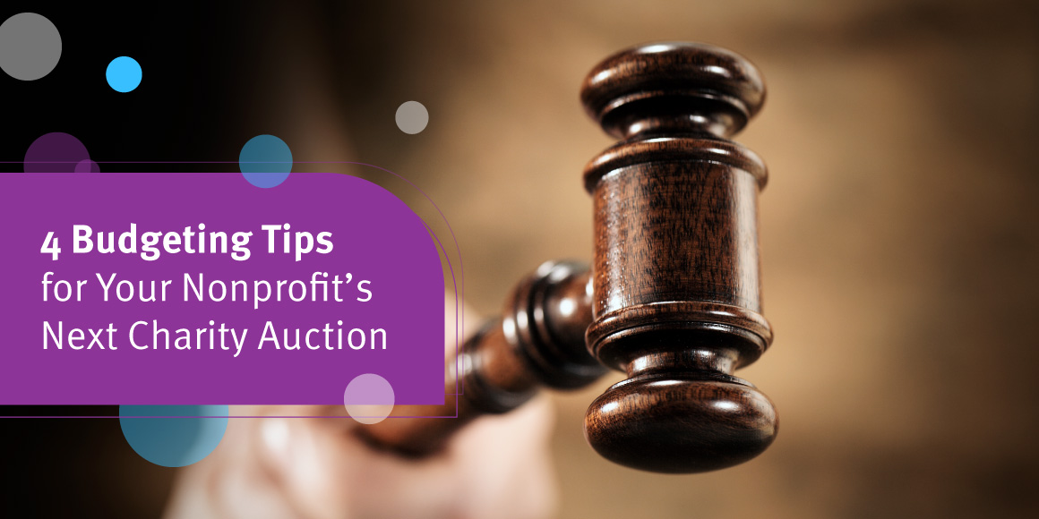4 Budgeting Tips for Your Nonprofit’s Next Charity Auction